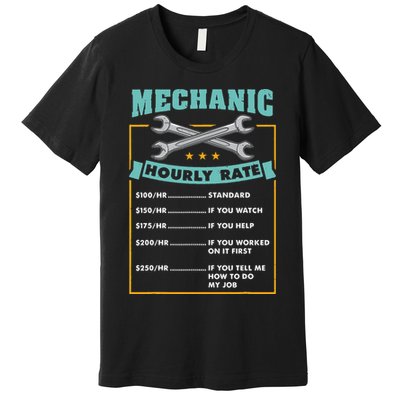 Mechanic Hourly Rate Mechanic Gift Premium T-Shirt