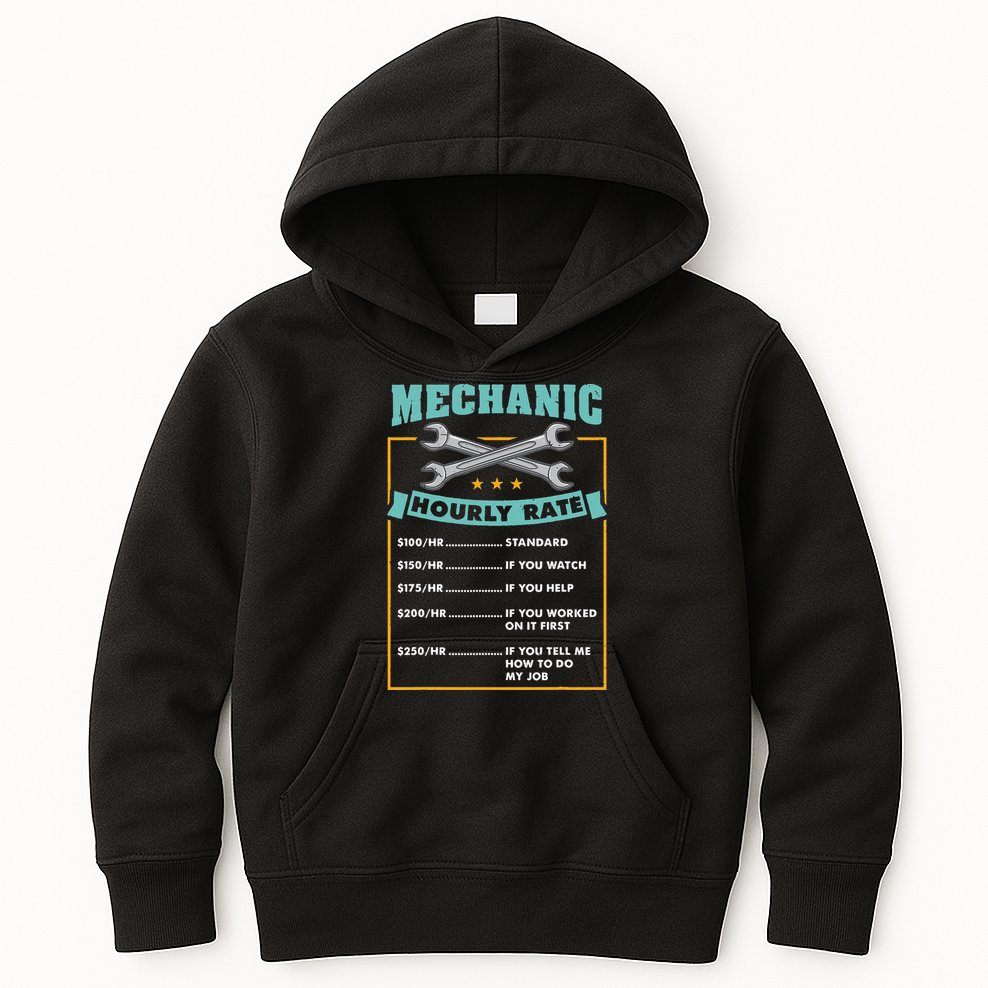 Mechanic Hourly Rate Mechanic Gift Kids Hoodie