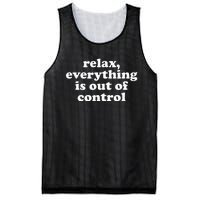 Mental Health Relax Everything Is Out Of Control Mesh Reversible Basketball Jersey Tank