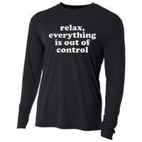 Mental Health Relax Everything Is Out Of Control Cooling Performance Long Sleeve Crew