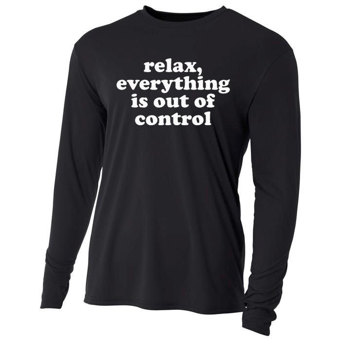 Mental Health Relax Everything Is Out Of Control Cooling Performance Long Sleeve Crew