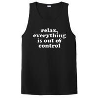 Mental Health Relax Everything Is Out Of Control PosiCharge Competitor Tank