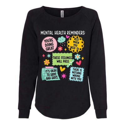 Mental Health Reminders Mental Health Awareness Month Womens California Wash Sweatshirt