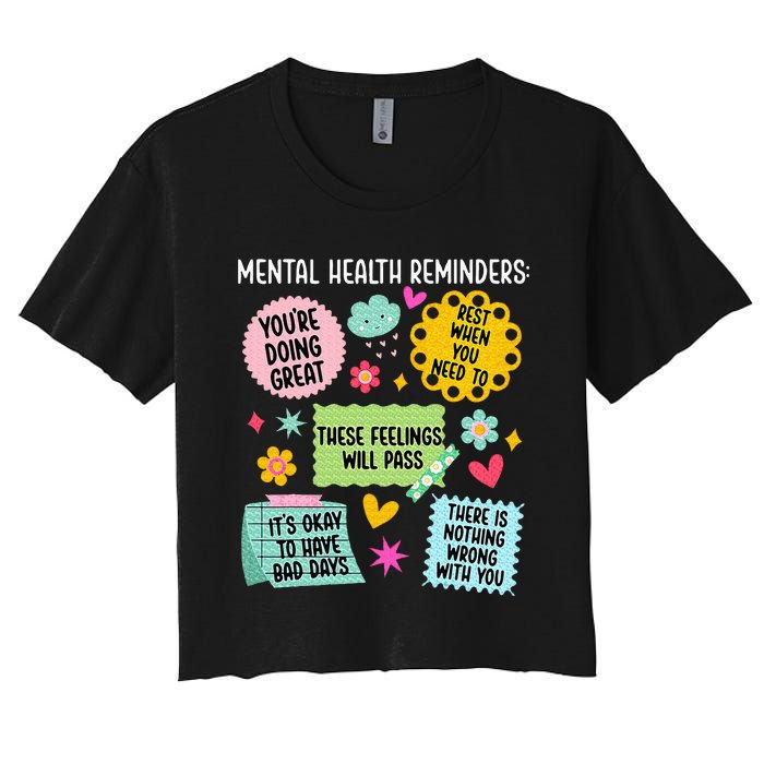 Mental Health Reminders Mental Health Awareness Month Women's Crop Top Tee