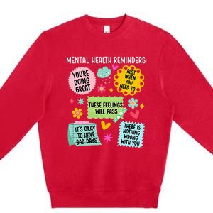 Mental Health Reminders Mental Health Awareness Month Premium Crewneck Sweatshirt