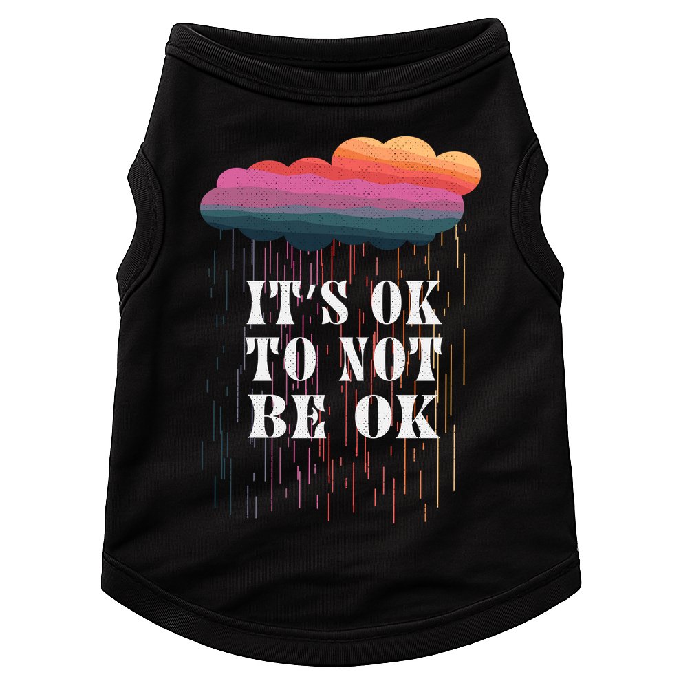 Mental Health Rain It's OKAY To Not Be Ok Doggie Tank
