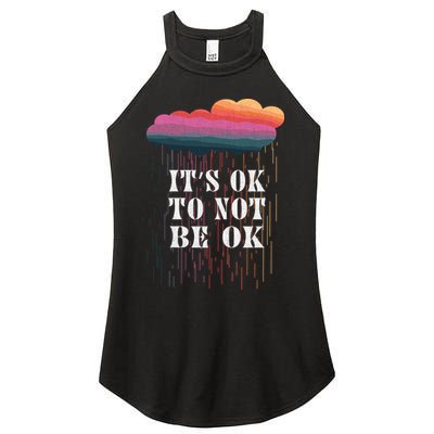 Mental Health Rain It's OKAY To Not Be Ok Women's Perfect Tri Rocker Tank