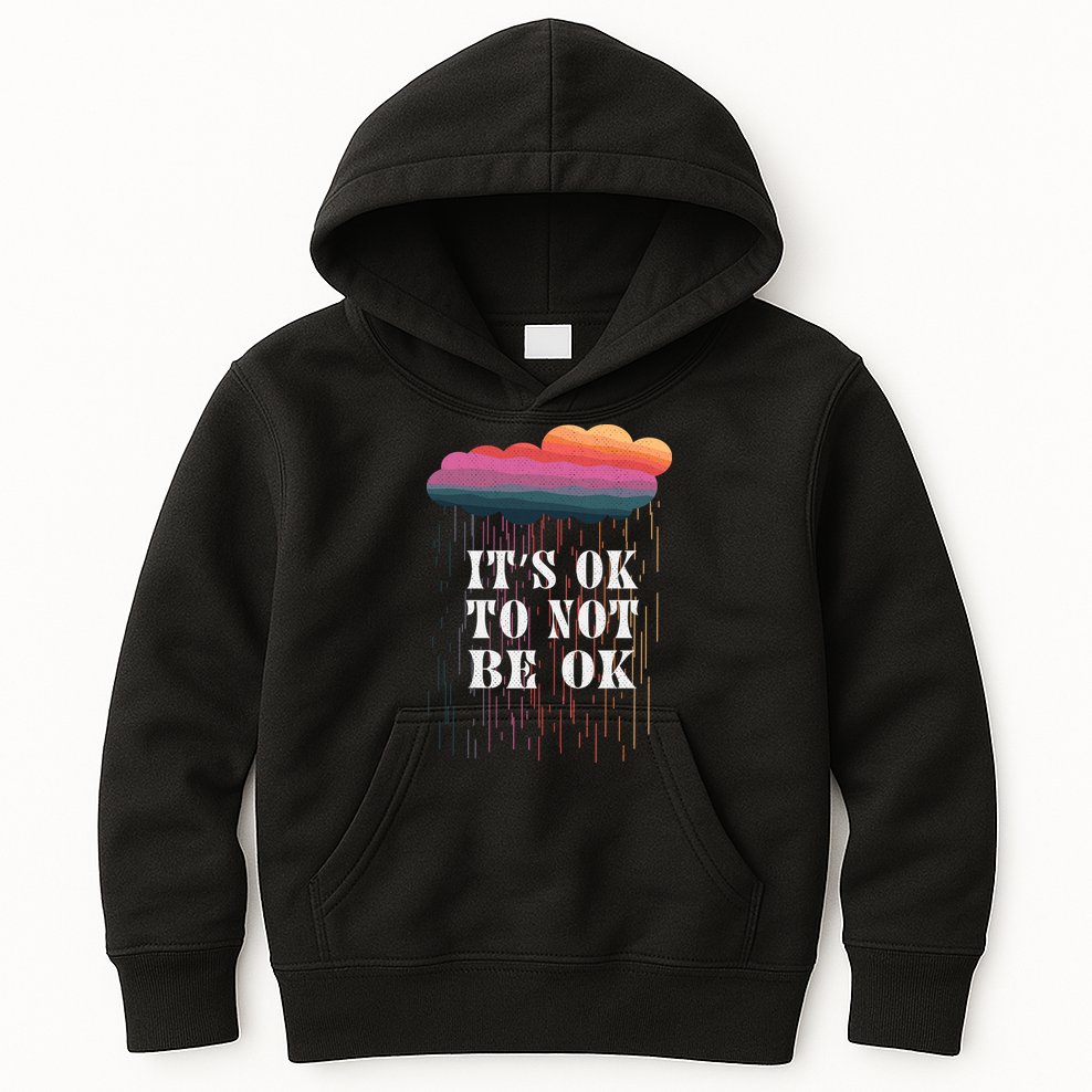 Mental Health Rain It's OKAY To Not Be Ok Kids Hoodie