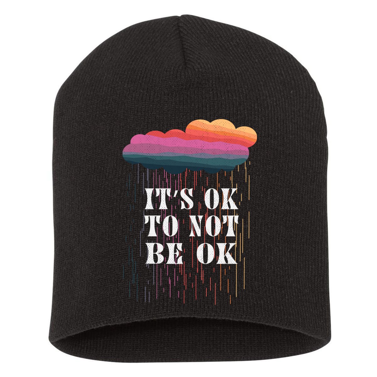 Mental Health Rain It's OKAY To Not Be Ok Short Acrylic Beanie