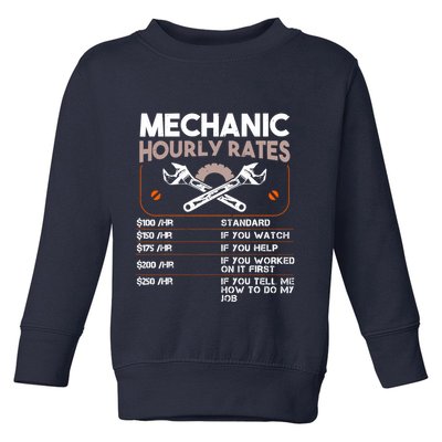Mechanic Hourly Rate Gift For Funny Labor Rates Toddler Sweatshirt