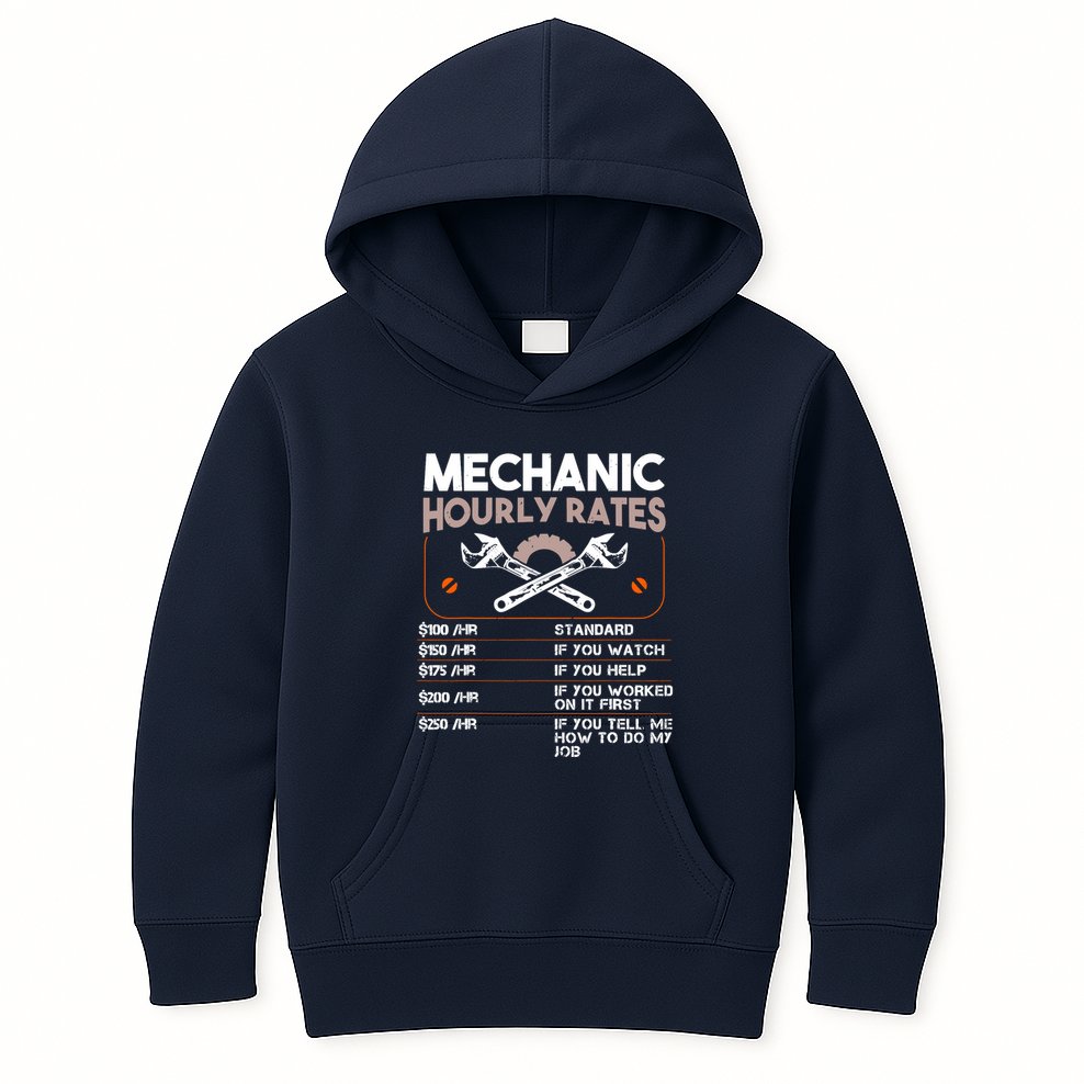 Mechanic Hourly Rate Gift For Funny Labor Rates Kids Hoodie