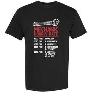 Mechanic Hourly Rate Funny Car Motorcycle Labor Gift Meaningful Gift Garment-Dyed Heavyweight T-Shirt