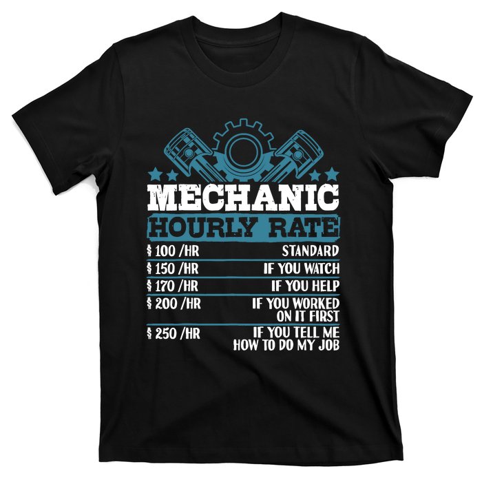 Mechanic Hourly Rate | Auto Mechanic Gifts T-Shirt