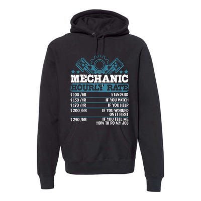 Mechanic Hourly Rate | Auto Mechanic Gifts Premium Hoodie