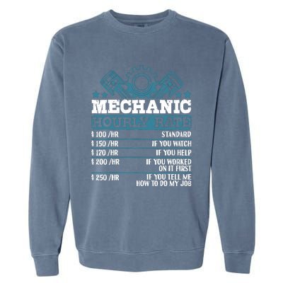 Mechanic Hourly Rate | Auto Mechanic Gifts Garment-Dyed Sweatshirt