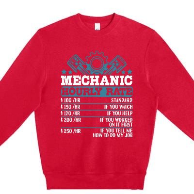 Mechanic Hourly Rate | Auto Mechanic Gifts Premium Crewneck Sweatshirt