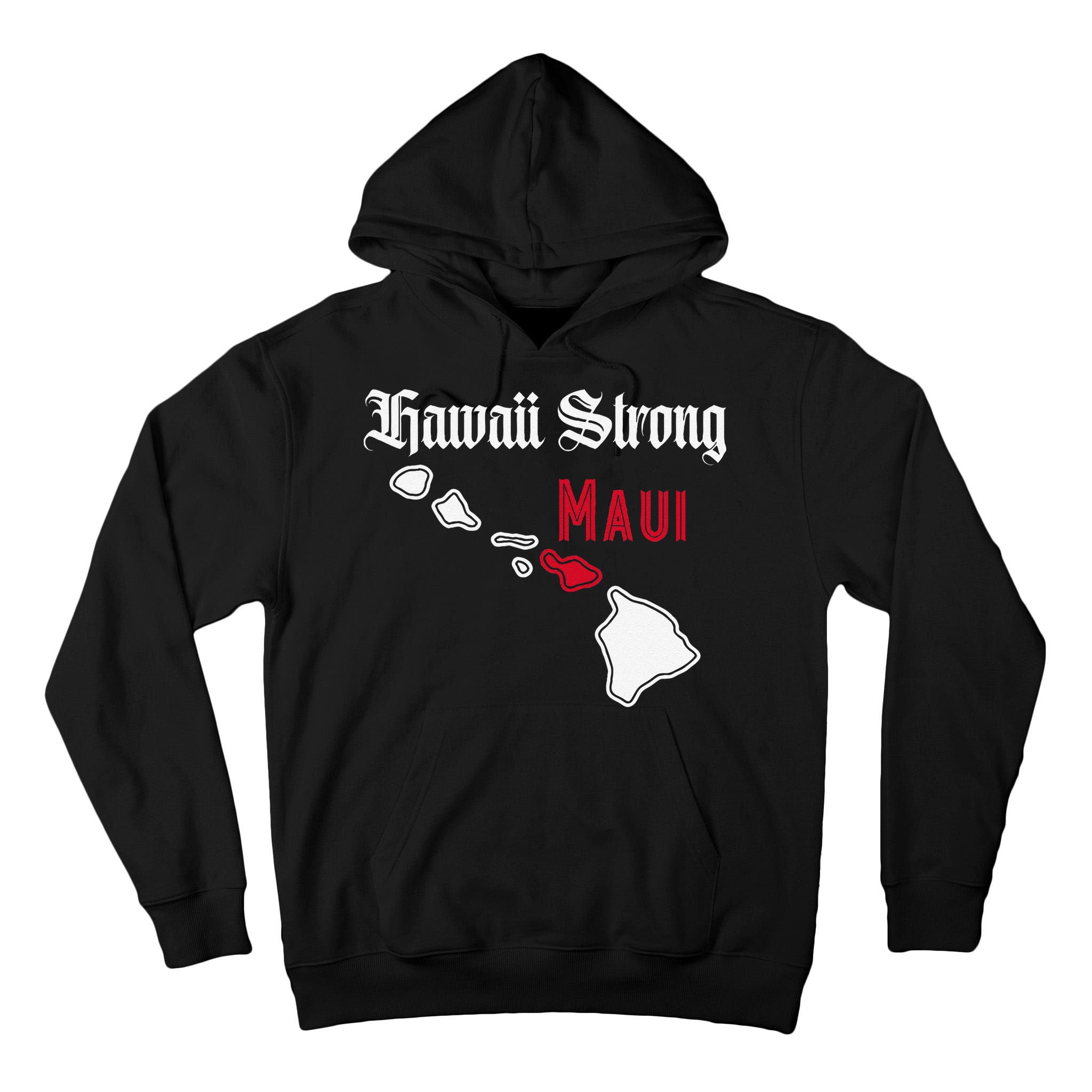 Maui Hawaii Strong Hawaii Tall Hoodie