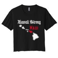 Maui Hawaii Strong Hawaii Women's Crop Top Tee