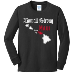 Maui Hawaii Strong Hawaii Kids Long Sleeve Shirt