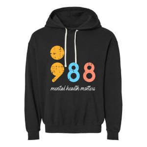 Mental Health Semicolon 98 Depression Awareness Garment-Dyed Fleece Hoodie