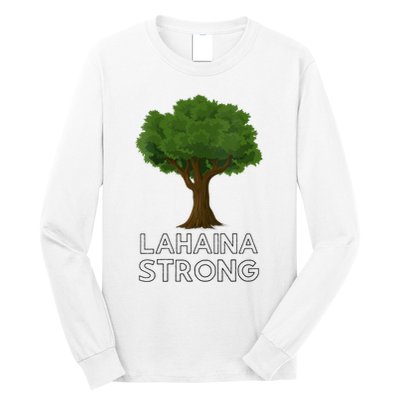 Maui Hawaii Strong Maui Wildfire Lahaina Survivor Long Sleeve Shirt