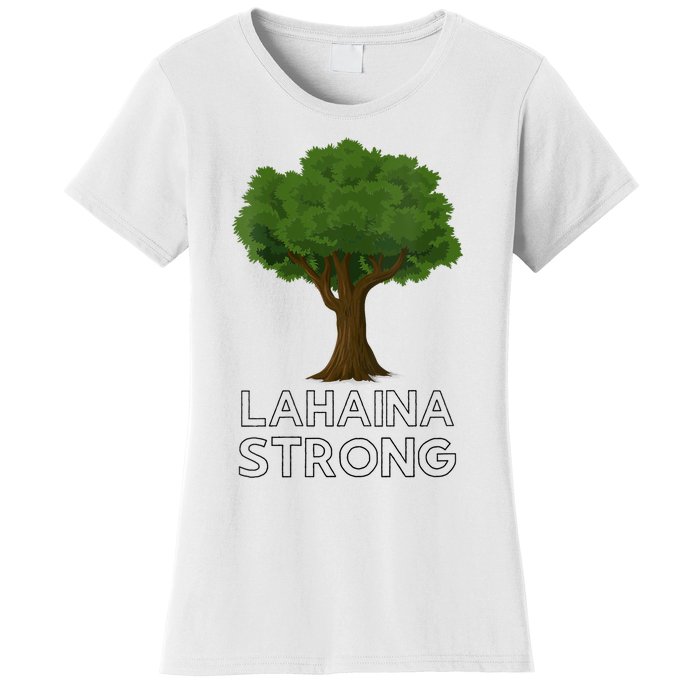 Maui Hawaii Strong Maui Wildfire Lahaina Survivor Women's T-Shirt