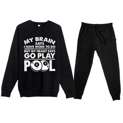 My Heart Says Go Play Pool Gift Funny Billiard 8 Ball Player Gift Premium Crewneck Sweatsuit Set