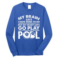 My Heart Says Go Play Pool Gift Funny Billiard 8 Ball Player Gift Long Sleeve Shirt