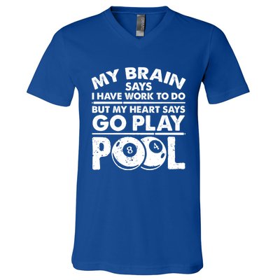 My Heart Says Go Play Pool Gift Funny Billiard 8 Ball Player Gift V-Neck T-Shirt