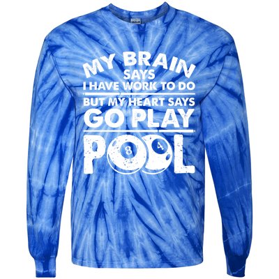 My Heart Says Go Play Pool Gift Funny Billiard 8 Ball Player Gift Tie-Dye Long Sleeve Shirt