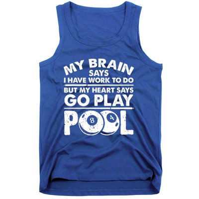 My Heart Says Go Play Pool Gift Funny Billiard 8 Ball Player Gift Tank Top