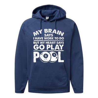 My Heart Says Go Play Pool Gift Funny Billiard 8 Ball Player Gift Performance Fleece Hoodie