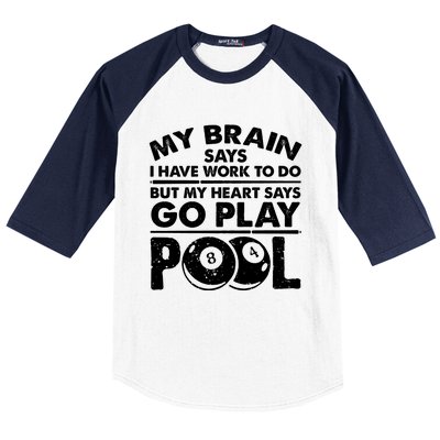 My Heart Says Go Play Pool Gift Funny Billiard 8 Ball Player Gift Baseball Sleeve Shirt