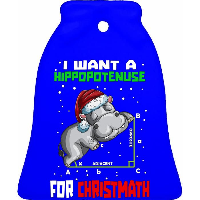 Math Hippopotamus Saying I Want A Hippopotenuse For Gift Ceramic Bell Ornament