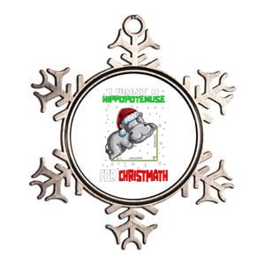 Math Hippopotamus Saying I Want A Hippopotenuse For Gift Metallic Star Ornament