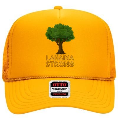 Maui Hawaii Strong Maui Wildfire Lahaina Survivor High Crown Mesh Back Trucker Hat