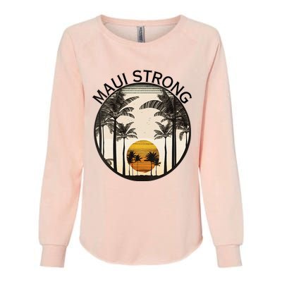 Maui Hawaii Strong Pray For Maui Pray For Lahaina Hawaii Womens California Wash Sweatshirt