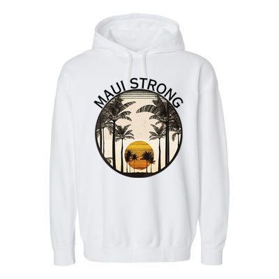 Maui Hawaii Strong Pray For Maui Pray For Lahaina Hawaii Garment-Dyed Fleece Hoodie