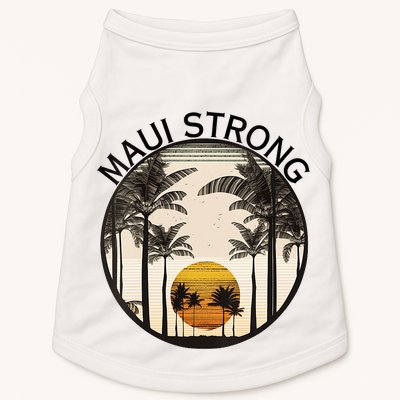 Maui Hawaii Strong Pray For Maui Pray For Lahaina Hawaii Doggie Tank