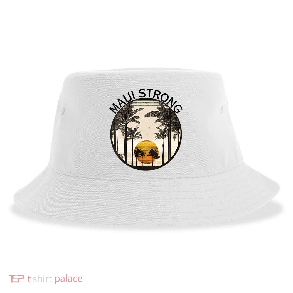 Maui Hawaii Strong Pray For Maui Pray For Lahaina Hawaii Sustainable Bucket Hat
