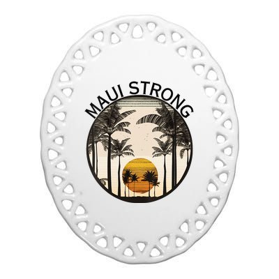 Maui Hawaii Strong Pray For Maui Pray For Lahaina Hawaii Ceramic Oval Ornament