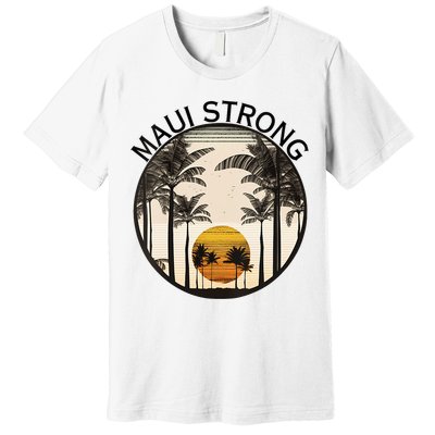 Maui Hawaii Strong Pray For Maui Pray For Lahaina Hawaii Premium T-Shirt