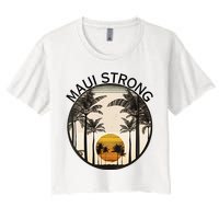 Maui Hawaii Strong Pray For Maui Pray For Lahaina Hawaii Women's Crop Top Tee