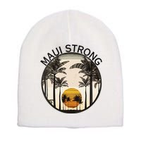 Maui Hawaii Strong Pray For Maui Pray For Lahaina Hawaii Short Acrylic Beanie