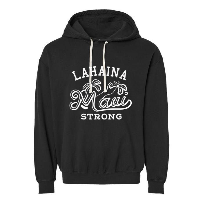 Maui Hawaii Shoreline Supportive Golden Maui Strong Lahaina Banyan Tree Garment-Dyed Fleece Hoodie