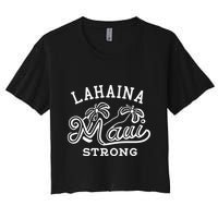 Maui Hawaii Shoreline Supportive Golden Maui Strong Lahaina Banyan Tree Crop Top