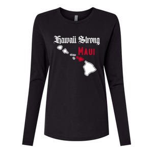 Maui Hawaii Strong Hawaii Stay With Maui Hawaii Womens Cotton Relaxed Long Sleeve T-Shirt