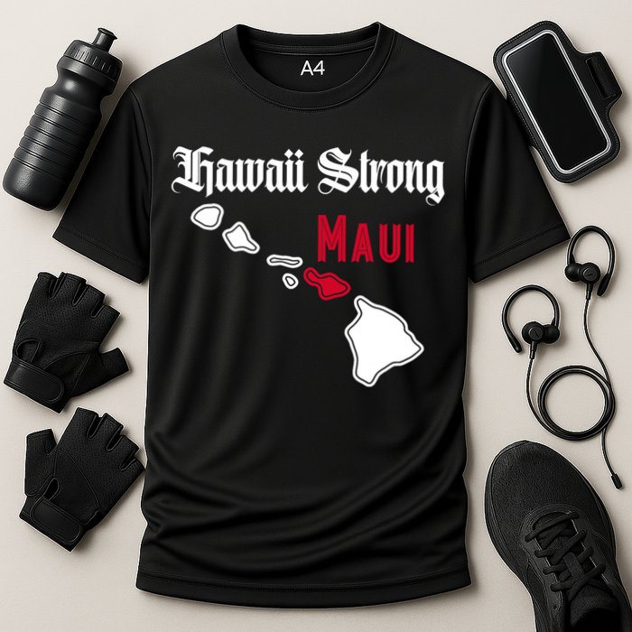 Maui Hawaii Strong Hawaii Stay With Maui Hawaii Cooling Performance Crew T-Shirt