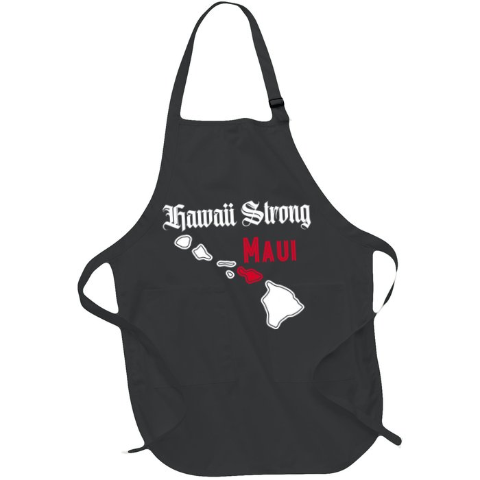 Maui Hawaii Strong Hawaii Stay With Maui Hawaii Apron