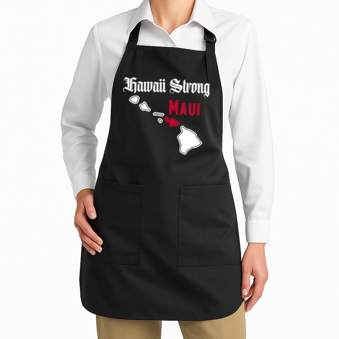 Maui Hawaii Strong Hawaii Stay With Maui Hawaii Apron